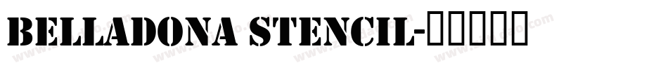 Belladona Stencil字体转换